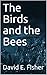 The Birds and the Bees