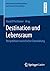 Destination und Lebensraum:...