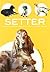 Setter: Historia, Higiene, Alimentación, Educación y Salud (Spanish Edition)