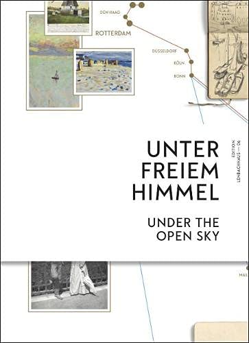 Unter freiem Himmel. Under the Open Sky: Traveling with Wassily Kandinsky and Gabriele Munter (Hardcover)