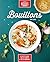 Bouillons: Les recettes de ...