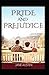 Pride and Prejudice : An illustrated edition