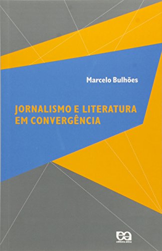 Jornalismo e Literatura em Convergência (Paperback)