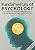 Fundamentals of Psychology