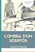 L'OMBRA D'UN SOSPITÓS (Spanish Edition)
