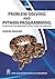 Problem Solving and Python Programming: Fundamentals and Applications: NumPy, Pandas and Matplotlib