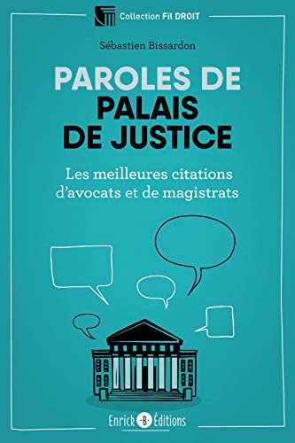 Paroles de palais de justice (Fil droit) (French Edition)