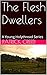 The Flesh Dwellers: A Young...