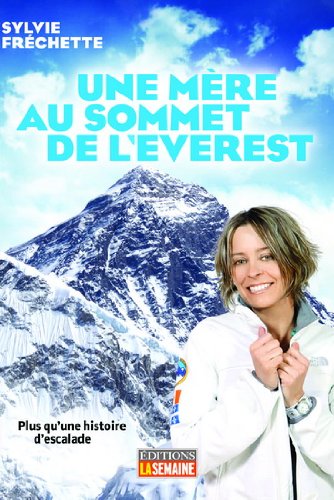 Une mère au somment de l'Everest (Mass Market Paperback)