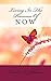 Living In The Presence Of Now