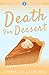 Death for Dessert by Emmalee Laurens