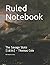 Ruled Notebook: The Savage ...