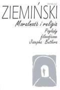 Moralność i religia. Poglądy filozoficzne Josepha Butlera (Paperback)