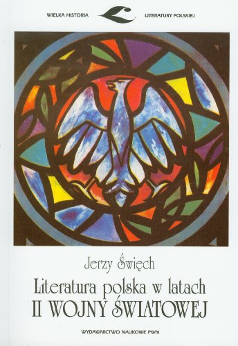 Literatura polska w latach II wojny swiatowej (Polish Edition)