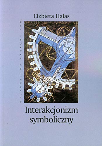 Interakcjonizm symboliczny (Paperback)