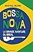 Bossa Nova - La grande aventure du Brésil