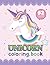 Unicorn Coloring Book: Unic...