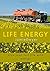 Life Energy: Live Your Full...
