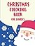 Christmas Coloring Book For Seniors With Dementia by Brandon Sharp