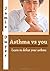 Asthma Vs You: Learn to Def...