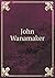 John Wanamaker by Philadelphia Citizens
