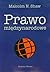 Prawo miedzynarodowe by Malcolm N. Shaw