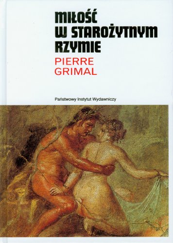 Miłość w starożytnym Rzymie (Hardcover)