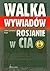 Walka wywiadow. Rosjanie w CIA by John Limond Hart