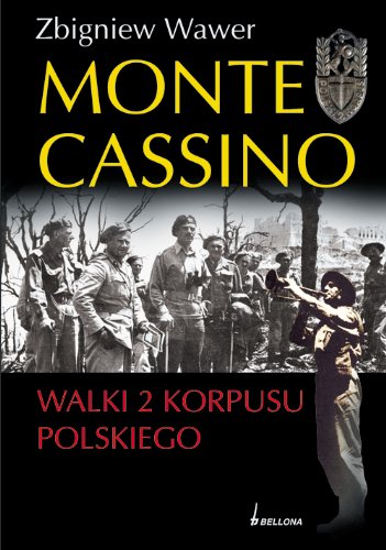 Monte Cassino Walki 2 Korpusu Polskiego (Paperback)
