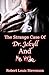 The Strange Case Of Dr. Jekyll And Mr. Hyde