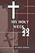 My Holy Week: My Great Journal