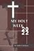 My Holy Week by Ruby Nash
