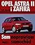 Opel Astra II i Zafira