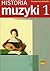 Historia muzyki 1 Podrecznik dla szkol muzycznych by Danuta Gwizdalanka