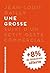 UNE GROSSE by Jean-Louis Bailly