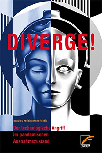 DIVERGE!: Der Technologische Angriff im pandemischen Ausnahmezustand (Paperback)
