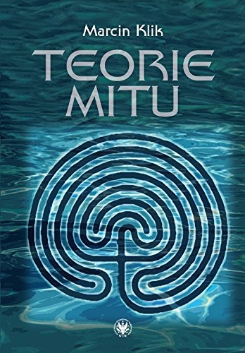 Teorie mitu (Polish Edition)