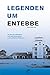 Legenden um Entebbe by Gerhard Hanloser
