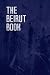 The Beirut Book by David Hury