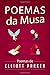 Poemas da Musa by Elliott Parker
