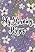 My Morning Pages: A Diary O...