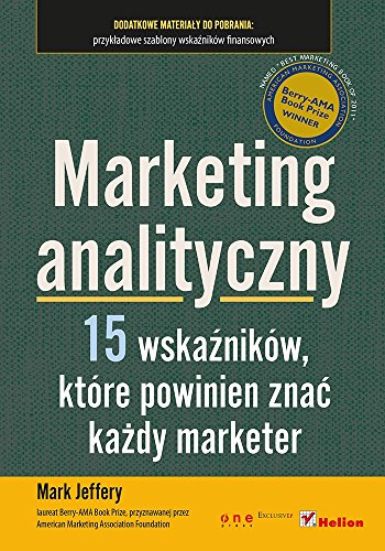 Marketing analityczny 15 wska?nikow, ktore powinien znac kazdy marketer (Paperback)
