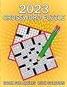 2023 crossword puzzle book for adults: Crossword Puzzles Book For Adults And Seniors Crossword Puzzles For Adults & Seniors Grandma And Granddad crossword 2023 crossword puzzle book for adults: Crossword Puzzles Book For Adults And Seniors Crossword Puzzles For Adults & Seniors Grandma And Granddad crossword
