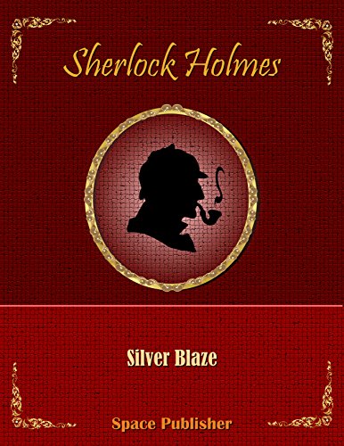 Sherlock Holmes: Silver Blaze