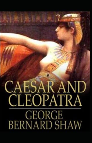 Caesar and Cleopatra Annotated