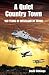A Quiet Country Town: A Cel...