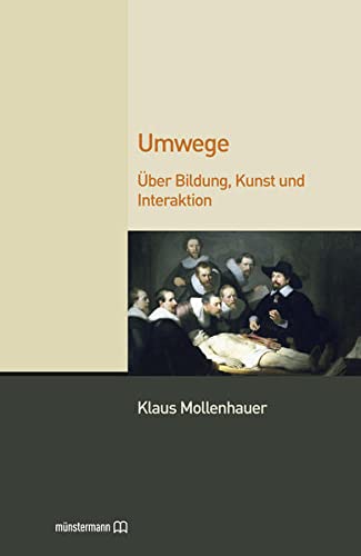 Umwege: Über Bildung, Kunst und Interaktion (Paperback)