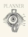 Planner: Vintage Anatomy Illustrations Undated Weekly Planner - Journal - 120 page - 8.5x11 - Eye