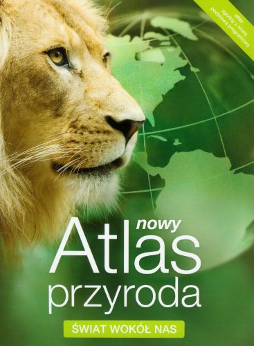 Nowy Atlas Przyroda Swiat wokól nas (Paperback)