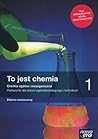 To jest chemia 1 ...